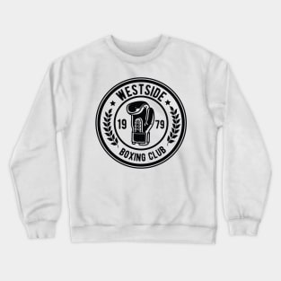 Westside 1979 boxing club Crewneck Sweatshirt